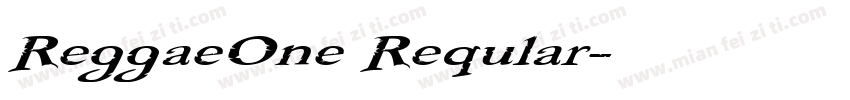 ReggaeOne Reqular字体转换